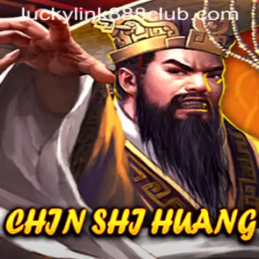 Experience the Thrill of ChinShiHuang at LuckyLink888 Casino