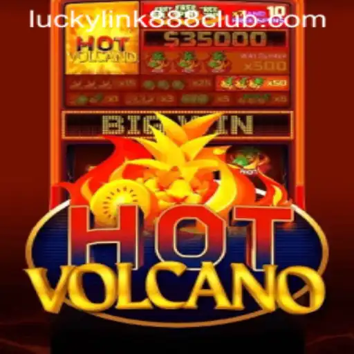 HotVolcano Game Unveiled at LuckyLink888 Casino