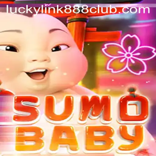 Exploring SumoBaby: A Unique Gaming Experience at LuckyLink888 Casino