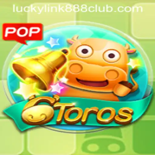 Experience the Thrills of 6Toros at LuckyLink888 Casino
