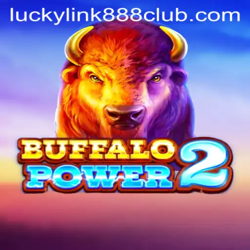 Buffalo Power 2: Exploring the Thrills at LuckyLink888 Casino