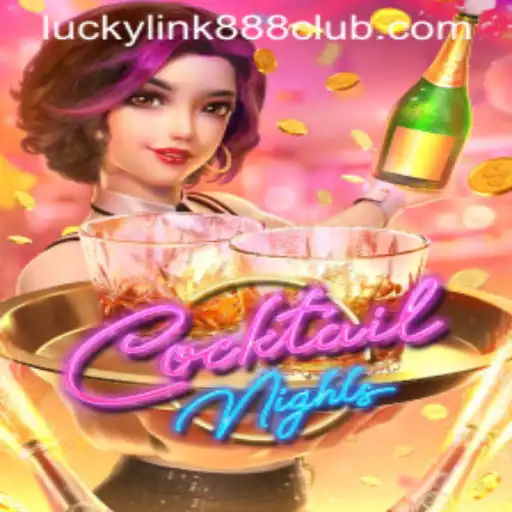 CocktailNights: Dive Into The Thrilling World of LuckyLink888 Casino's Latest Game