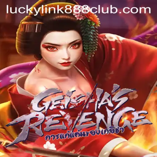 Unveiling GeishasRevenge: A Unique Experience at LuckyLink888 Casino