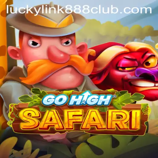 Exploring GoHighSafari: A Thrilling Adventure at LuckyLink888 Casino