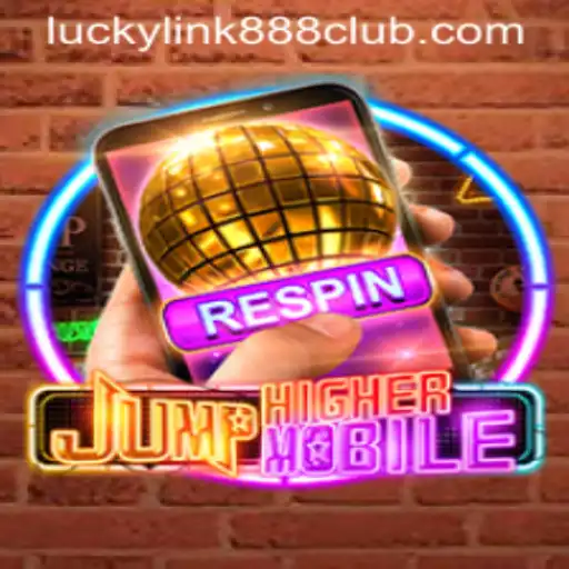 JumpHighermobile: A Leap into Exciting Gameplay with LuckyLink888 Casino