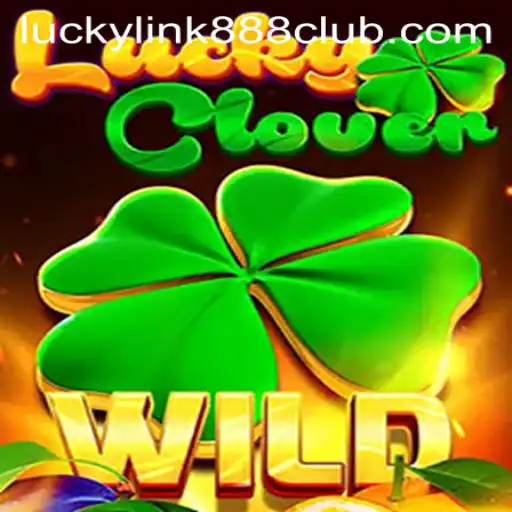 Exploring LuckyClover: A New Gem at LuckyLink888 Casino