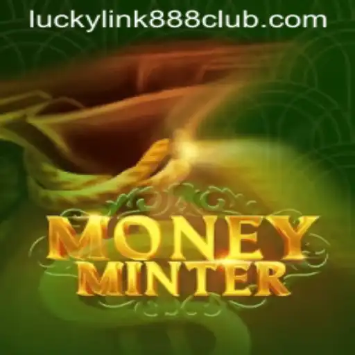 Exploring the Thrills of MoneyMinter at LuckyLink888 Casino