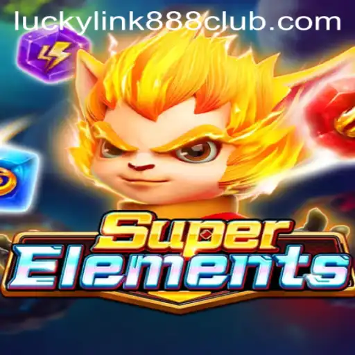 Exploring the Thrilling World of SuperElements at LuckyLink888 Casino